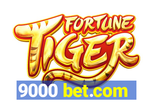 9000 bet.com